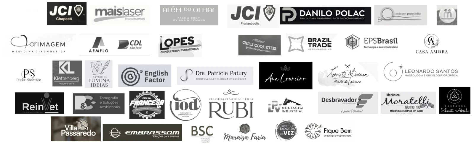 Logos de empresas e profissionais atendidos pela Plataforma Exponencial®: JCI Chapecó, JCI Florianópolis, Mais Laser, Além do Olhar, Danilo Polac, Cor Imagem, AEMFLO, CDL São José, Lopes Consultoria Estratégica, EPS Brasil, Casa Amora, Klettenberg Engenharia, English Factor, Dra. Patrícia Patury, Ana Loureiro, Leonardo Santos, ReinVet, IOD, Rubi Joalheria, Desbravador, Mecânica Moratelli, Villa Passaredo, Embrassom, Fique Bem e outras
